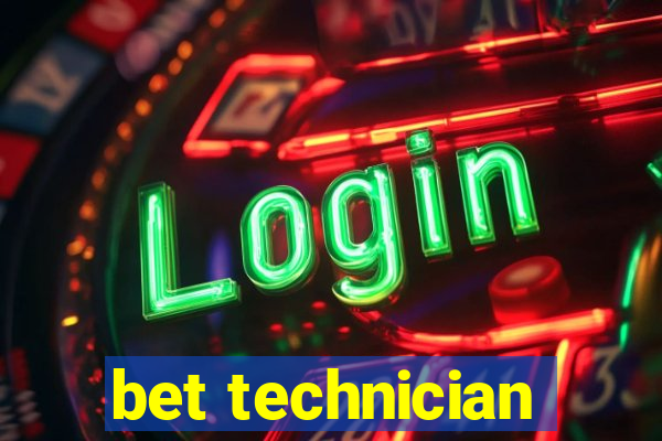 bet technician