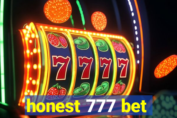 honest 777 bet