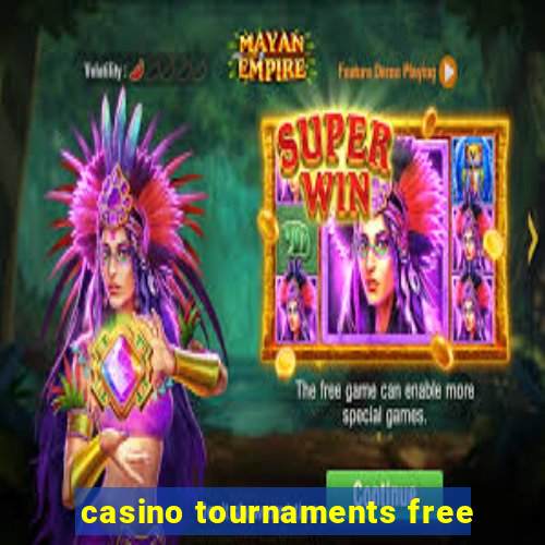 casino tournaments free