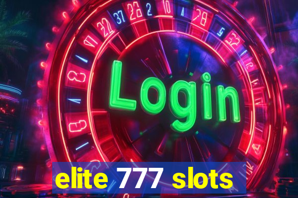 elite 777 slots