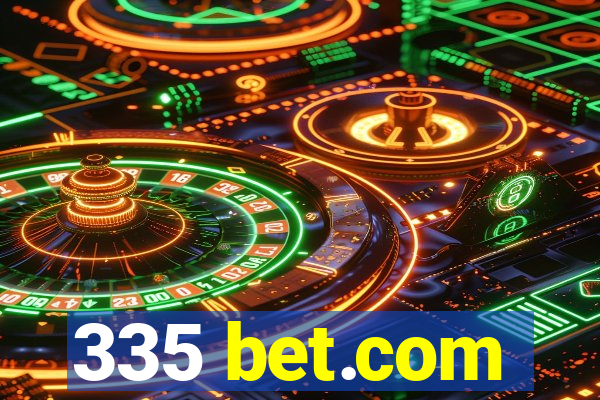 335 bet.com