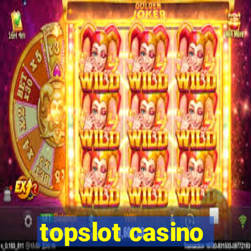 topslot casino