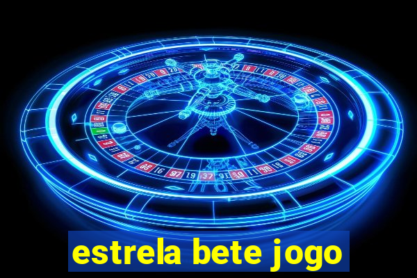 estrela bete jogo