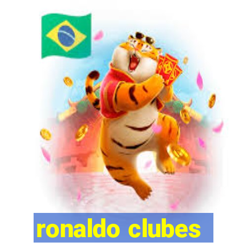 ronaldo clubes