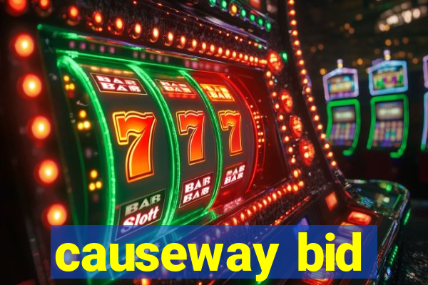 causeway bid