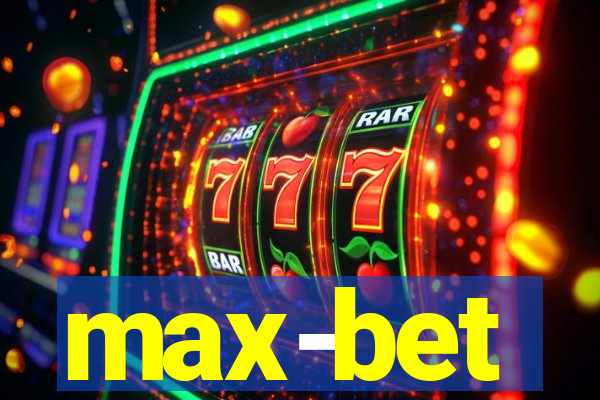 max-bet