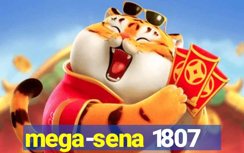 mega-sena 1807