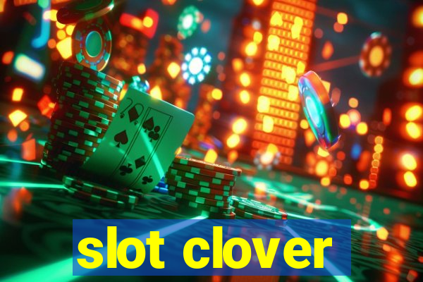 slot clover