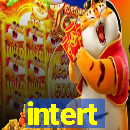 intert