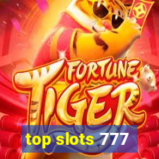 top slots 777