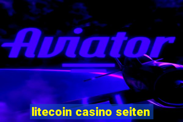 litecoin casino seiten