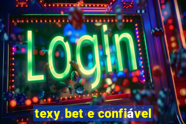 texy bet e confiável