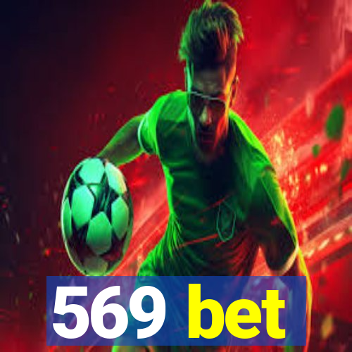 569 bet