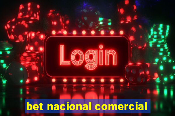 bet nacional comercial