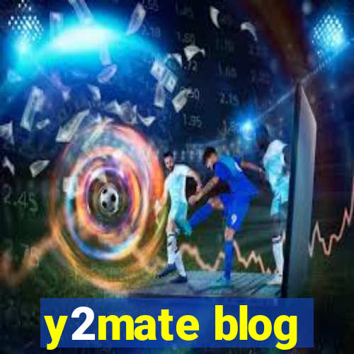 y2mate blog