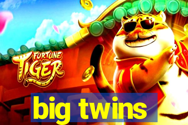 big twins