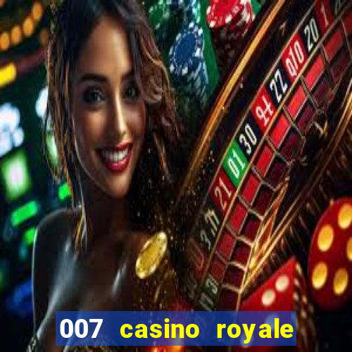 007 casino royale assistir online