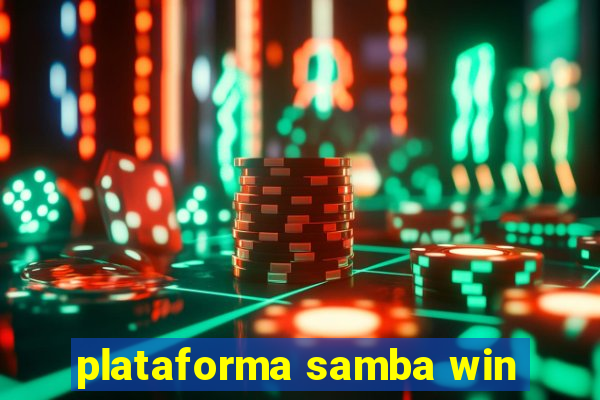 plataforma samba win