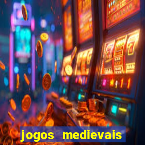 jogos medievais para android