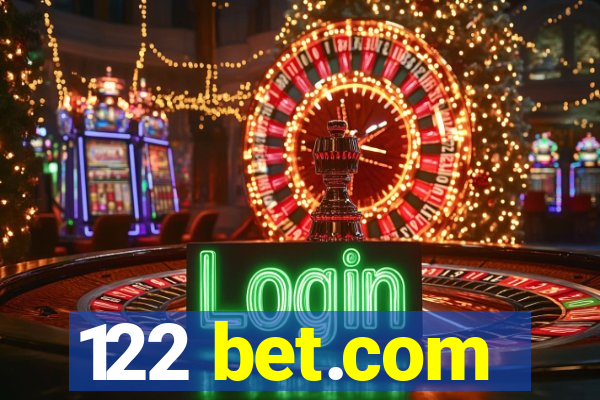 122 bet.com