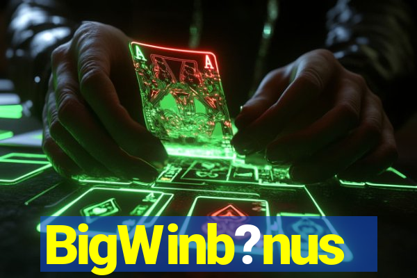 BigWinb?nus