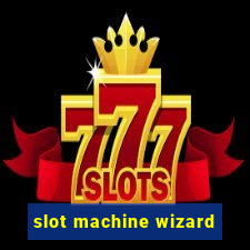 slot machine wizard