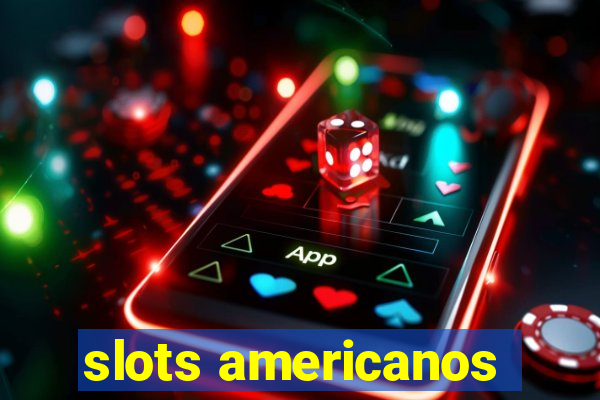 slots americanos