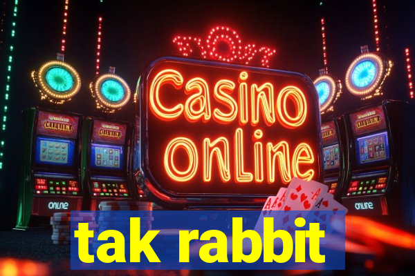 tak rabbit