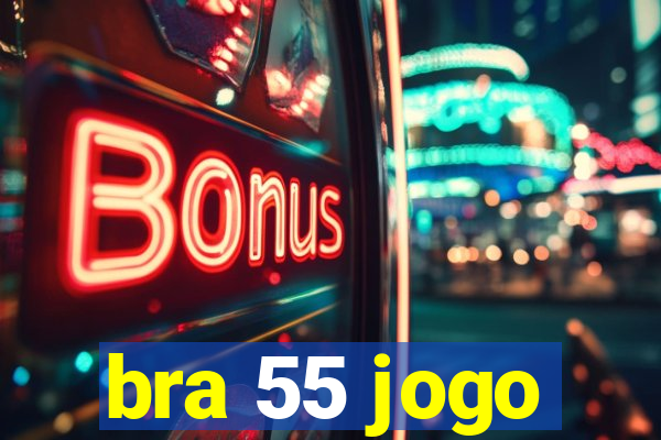 bra 55 jogo