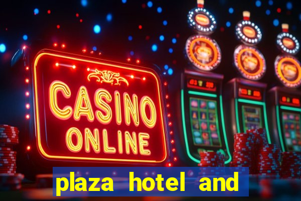 plaza hotel and casino las vegas