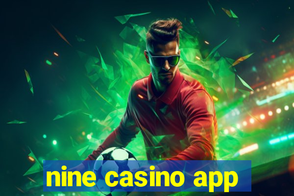 nine casino app