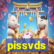 pissvds