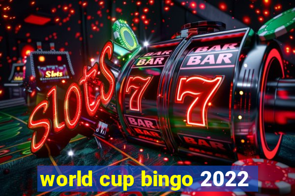 world cup bingo 2022