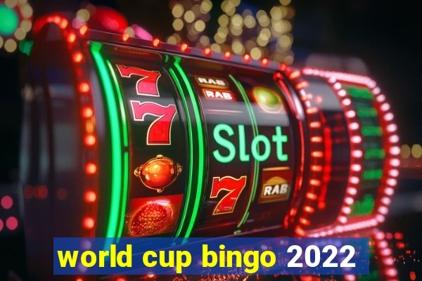 world cup bingo 2022