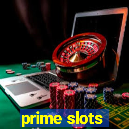 prime slots