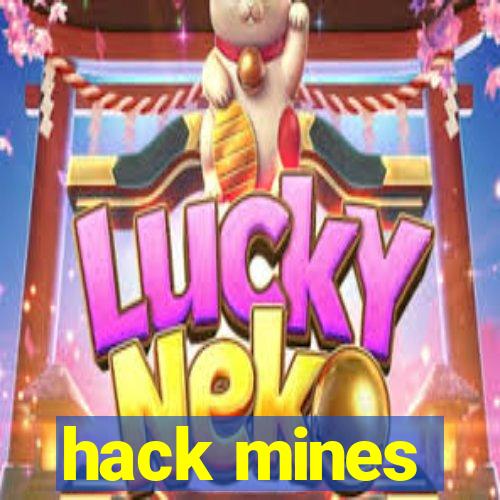 hack mines