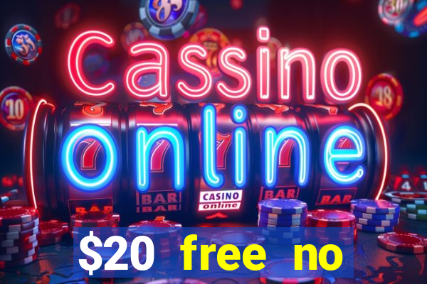 $20 free no deposit casino