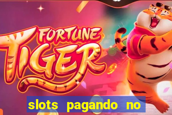 slots pagando no cadastro apk