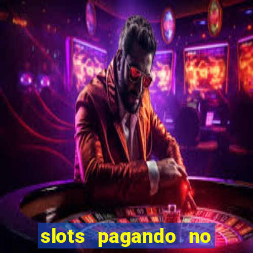 slots pagando no cadastro apk