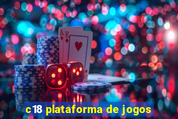 c18 plataforma de jogos