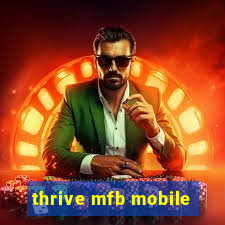 thrive mfb mobile