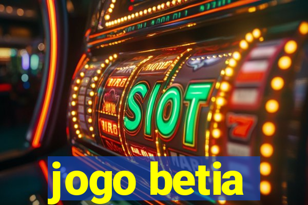 jogo betia