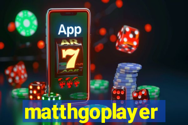 matthgoplayer