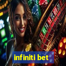 infiniti bet