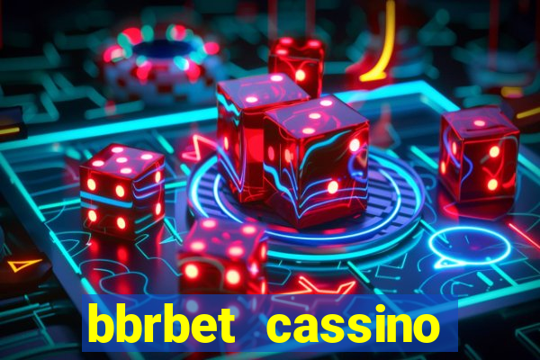 bbrbet cassino online jogos