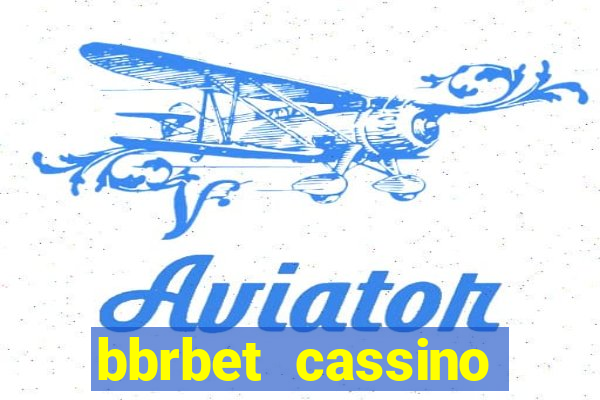 bbrbet cassino online jogos