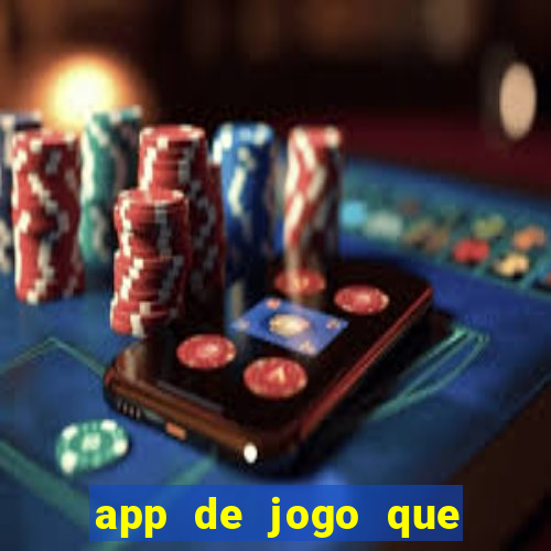 app de jogo que da dinheiro