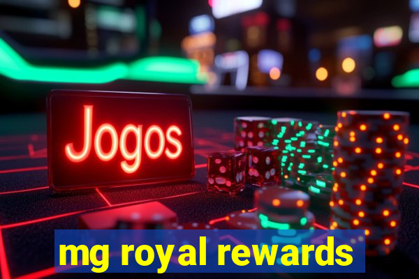 mg royal rewards