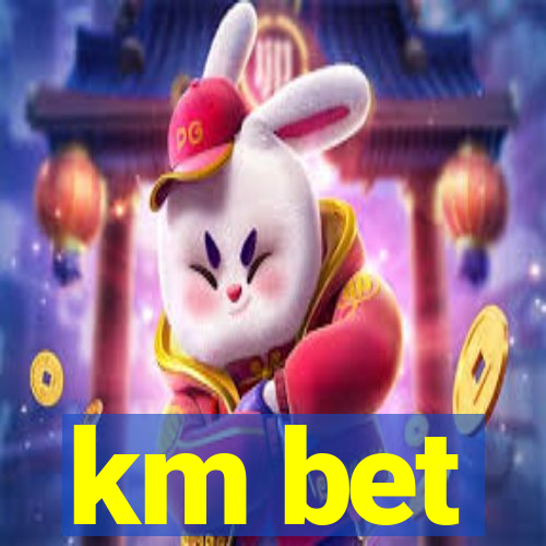 km bet