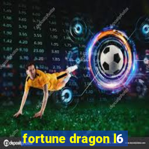 fortune dragon l6